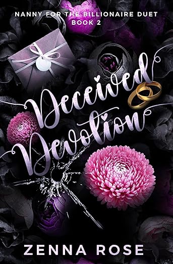 Zenna Rose's Romance Nanny For The Billionaire Duet Series Deceived Devotion Book Cover